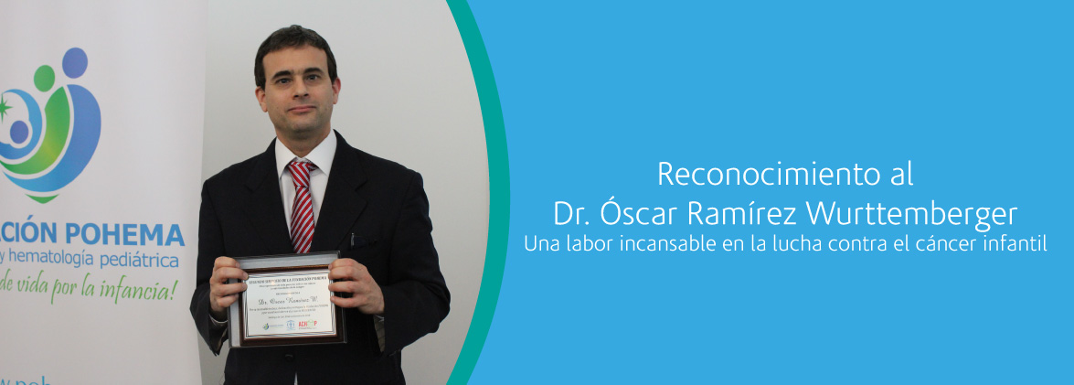 Reconocimiento al Dr. Óscar Ramírez Wurttemberger