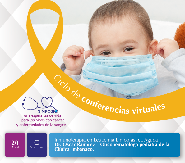 Inmunoterapia en Leucemia Linfoblástica Aguda Dr. Oscar Ramírez – Oncohematólogo pediatra de la Clínica Imbanaco.